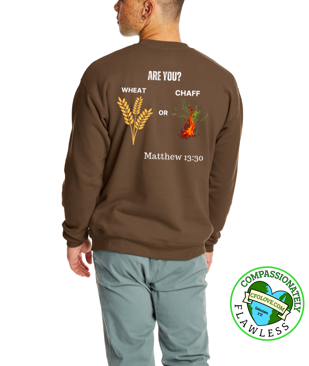 Wheat or chaff sweatshirt